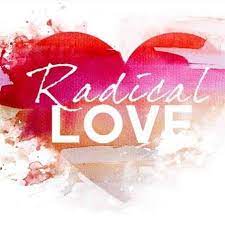 Sunday June 4th Rev Anne Barker - Radical LOVE