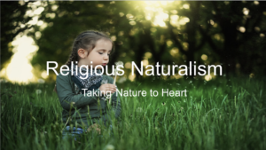Sunday January 11th – Join us for a joyful gathering. Topic: An Introduction to Religious Naturalism @ Norway House